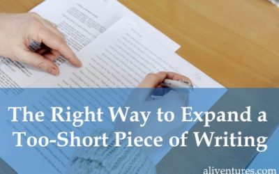 The Right Way to Expand a Too-Short Piece of Writing