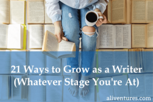 21 Ways to Grow as a Writer (Whatever Stage You're At) - title image