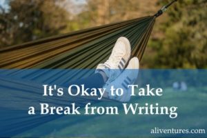 It's okay to take a break from writing (image shows a hammock, with a person's legs visible in it)