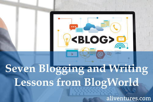 Title image: Seven Blogging and Writing Lessons I learned from BlogWorld