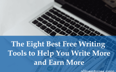 The Eight Best Free Writing Tools to Help You Write More and Earn More