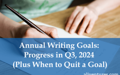 Annual Writing Goal Progress in Q3, 2024 (Plus When to Quit a Writing Goal)