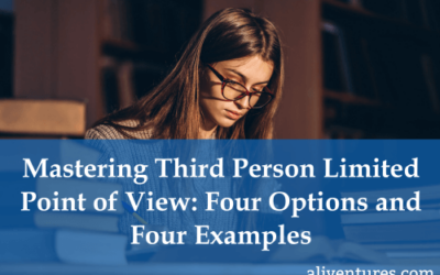 Mastering Third Person Limited Point of View: Four Options and Four Examples